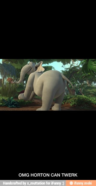OMG HORTON CAN TWERK - OMG HORTON CAN TWERK