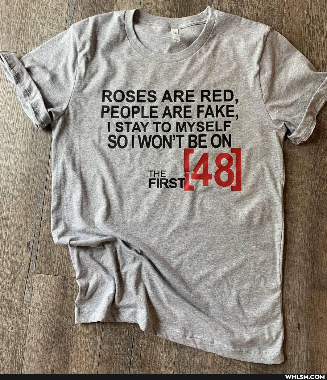 ROSES ARE RED,
PEOPLE ARE FAKE,
STAY TO MYSELF'
_SOIWON'T BE