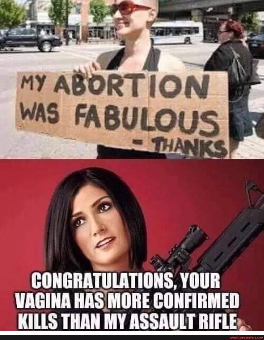 WAS FABULOUS
CONGRATULATIONS, YOUR VAGINA HAS MORE CONFIRMED KILLS THAN MY ASSAULT RIFLE.