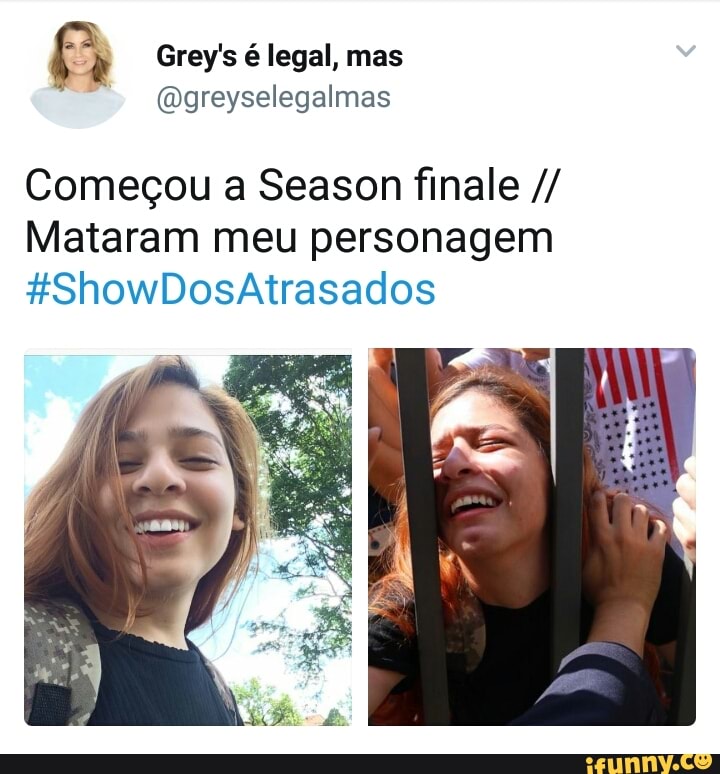 fi Grey's é legal, mas
Começou a Season finale Mataram meu personagem