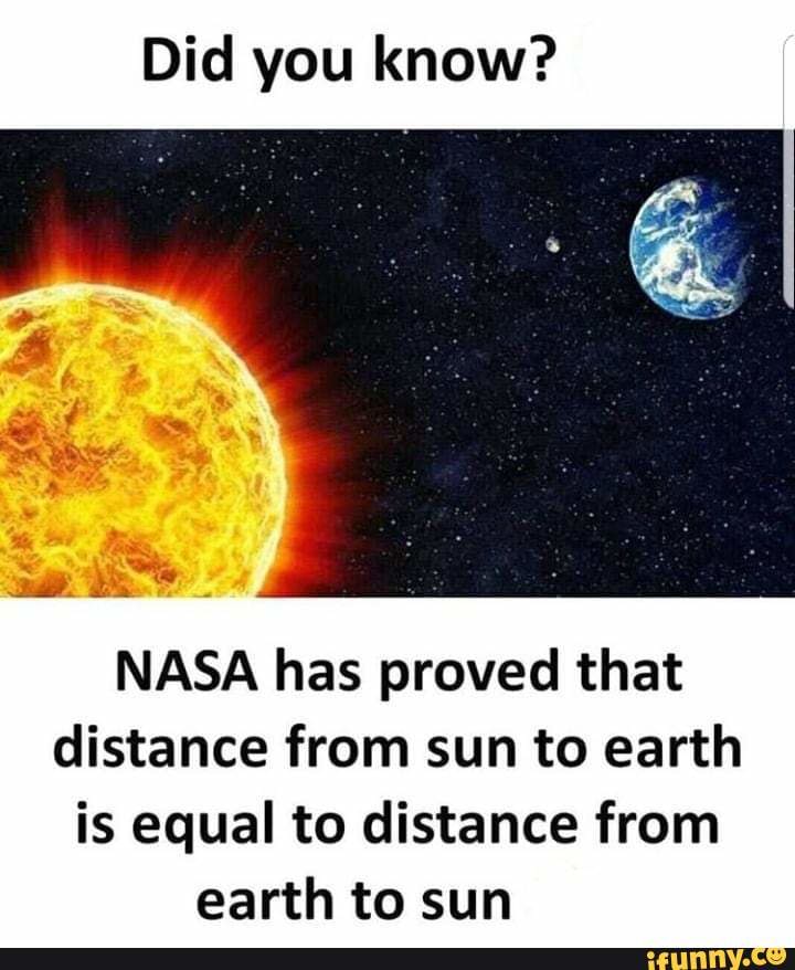 Did you know? NASA has proved that distance from sun to earth is equal ...