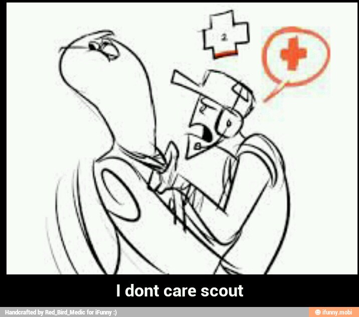 I dont care scout