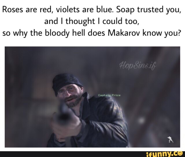 roses-are-red-violets-are-blue-soap-trusted-you-and-i-thought-i