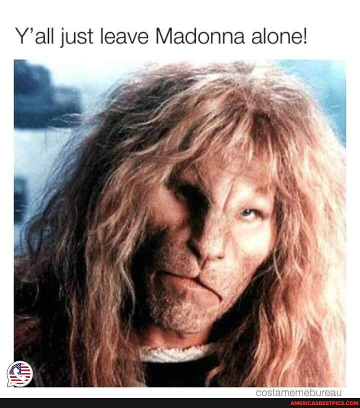 Madonna memes. Best Collection of funny Madonna pictures on America's best  pics and videos