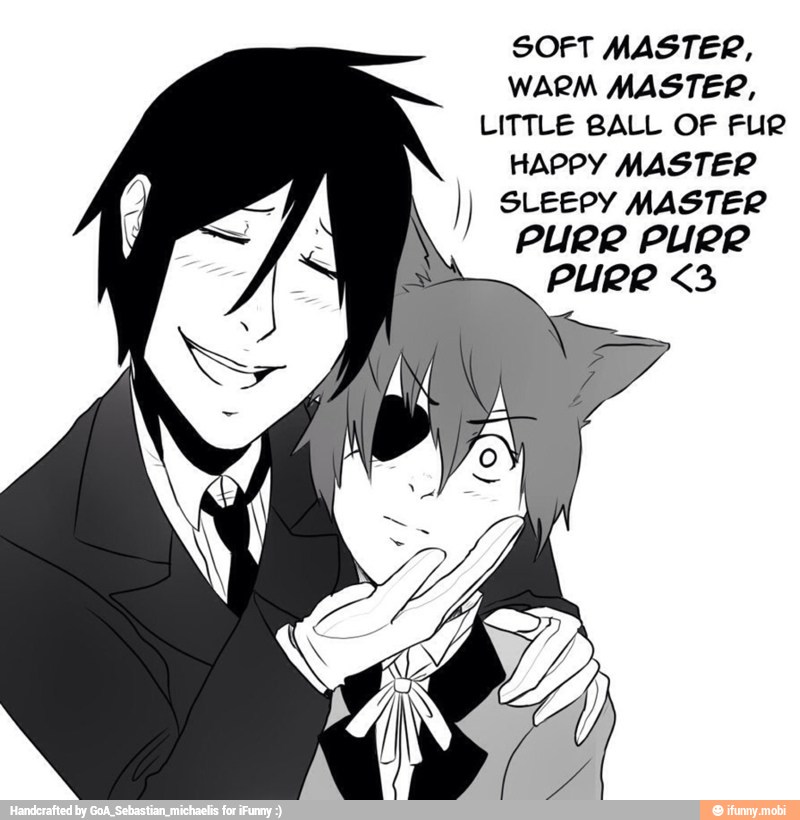 SOFT MASTER,
WARM MASTER,
LITTLE BALL OF FUR
HAPPY MASTER
SLEEPY MASTER
PURR PURR