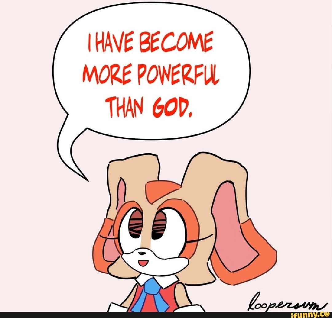 ihave-become-more-powerful-than-god-ifunny