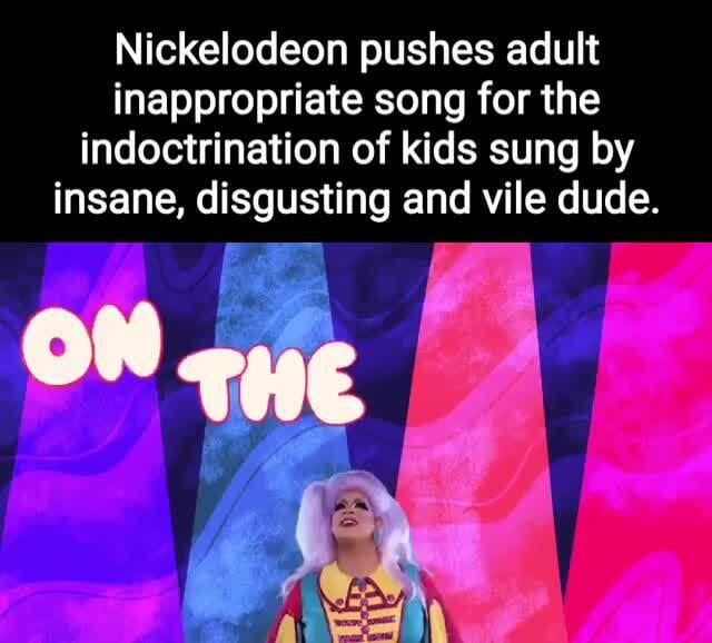Nickelodeon Pushes Adult Inappropriate Song For The Indoctrination Of Kids Sung By Insane Disgusting And Vile Dude Of - i think moto moto likes you roblox id