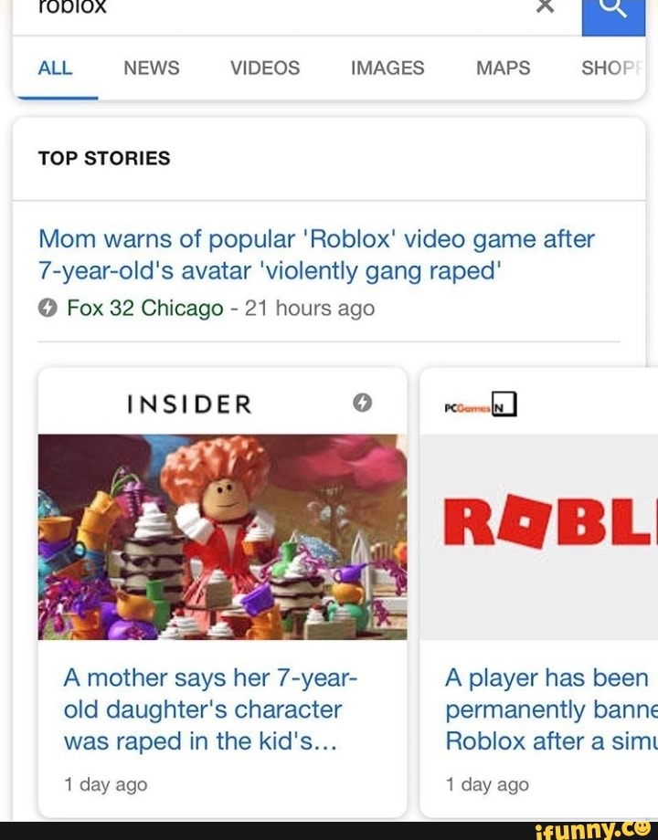 All News Videos Images Maps Sho Mom Warns Of Popular Roblox Video Game After 7 Year Old S Avatar Violently Gang Raped O Fox 32 Chicago 21 Hours Ago A Mother Says Her 7 Year - mom says 7 year old daughters roblox character was