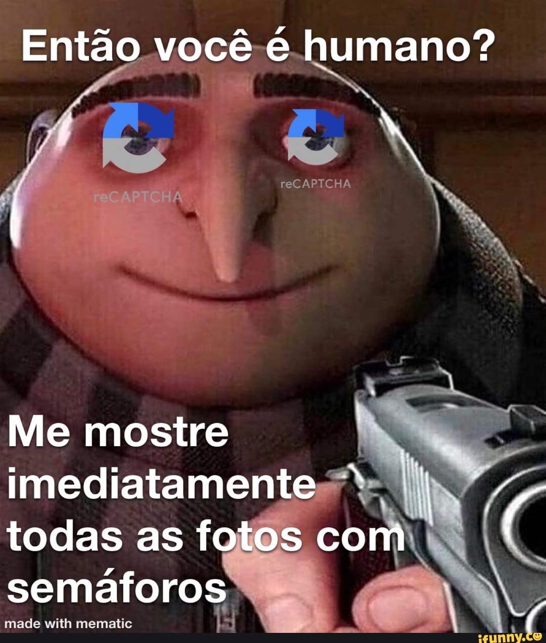 Então você é humano?
Me mostre imediatamente todas as fotos com semáforos