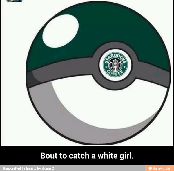 Bout to catch a white girl. - Bout to catch a white girl.