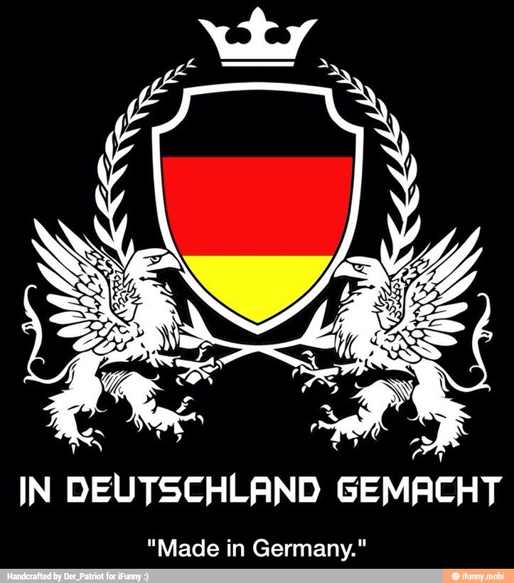 IN
DEUTSCHLAND GEMACHT
"Made in Germany." - "Made in Germany."