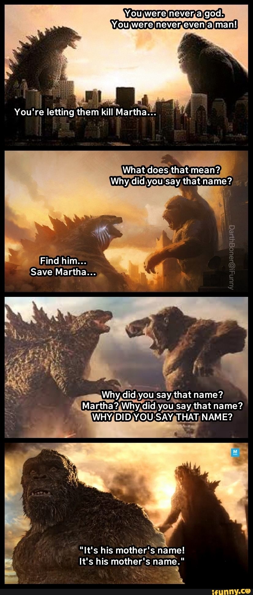 You Were Never A God You Were Never Even A Man You Re Letting Them Kill Martha What Does That Mean Why Did You Say That Name Find Him Save Martha Why Did