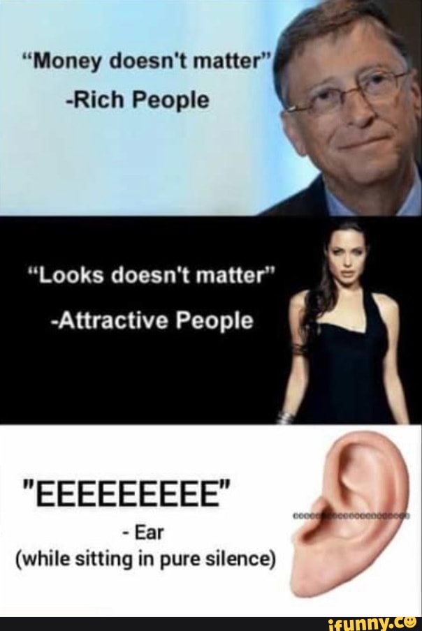 Money Doesn t Matter Rich People Looks Doesn t Matter Attractive money-doesn-t-matter-rich-people-looks-doesn-t-matter-attractive