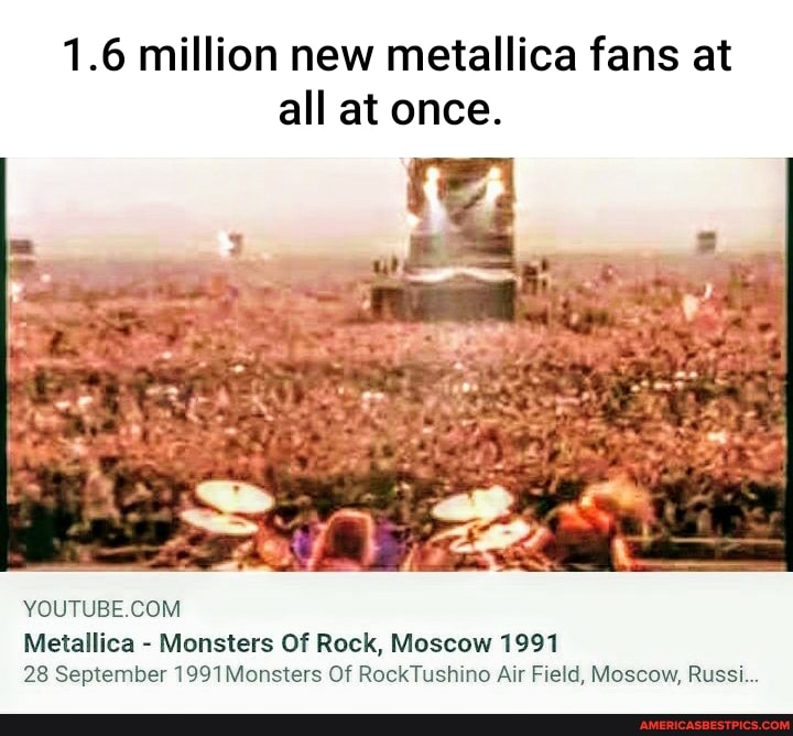 Metallica moscow 1991 attendance