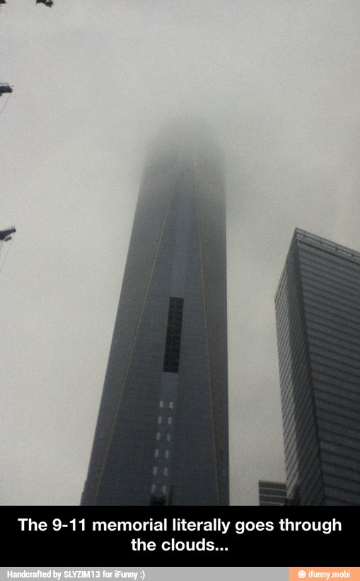 The 9-11 memorial literally goes through
the clouds... - The 9-11 memorial literally goes through the clouds...