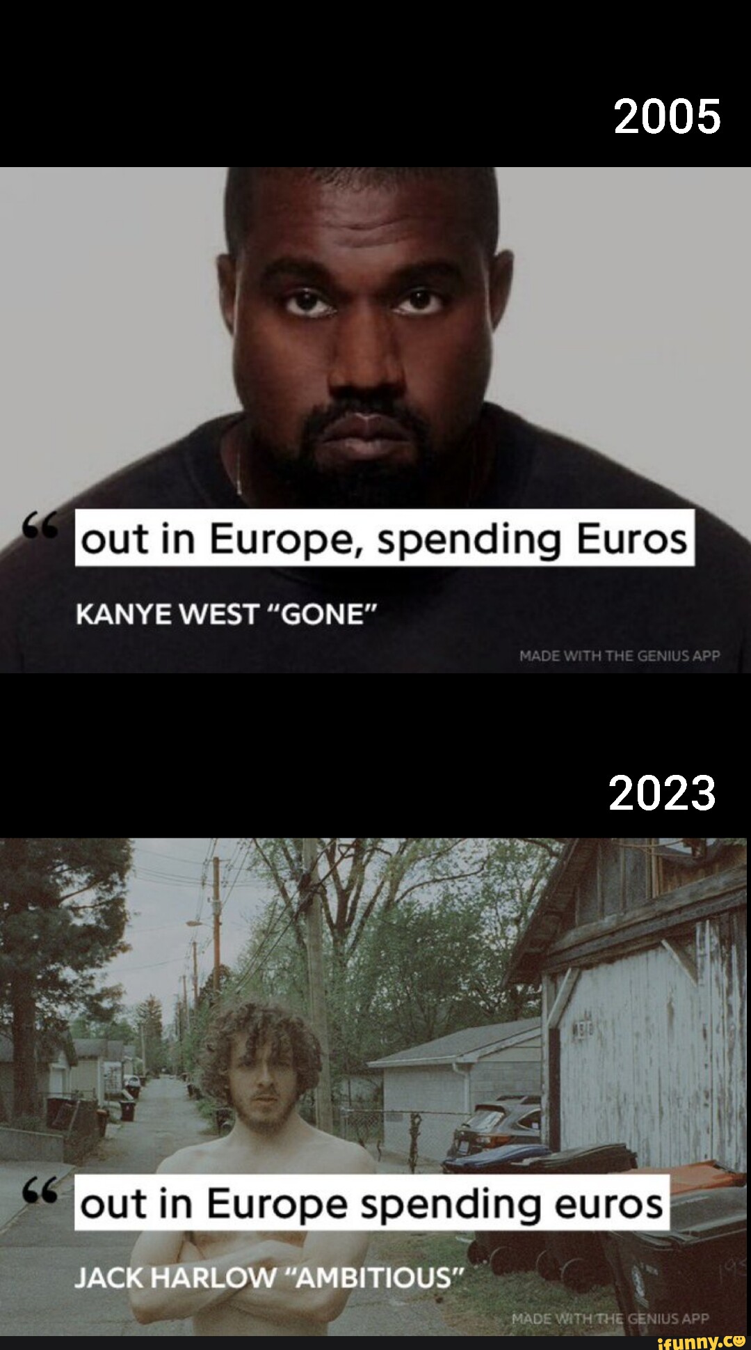 2005 lout in Europe, spending Euros KANYE WEST "GONE" MAD" \ THE APP