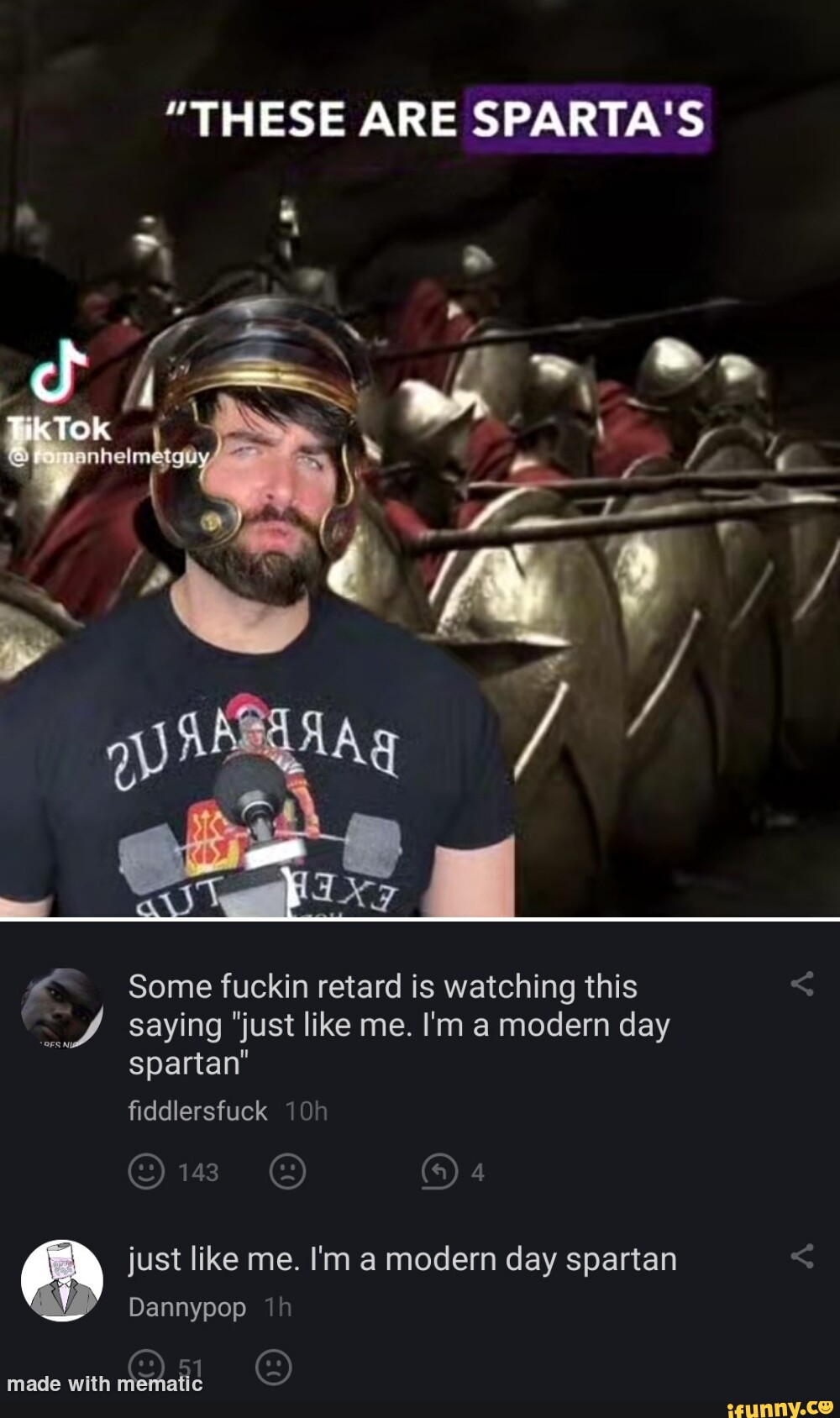 "THESE ARE SPARTA'S Tck Some fuckin retard is watching this