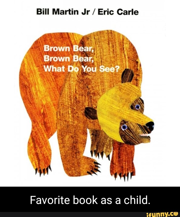 Bill Martin Jr Eric Carle Brown Bear, Brown Bear, What Do You See