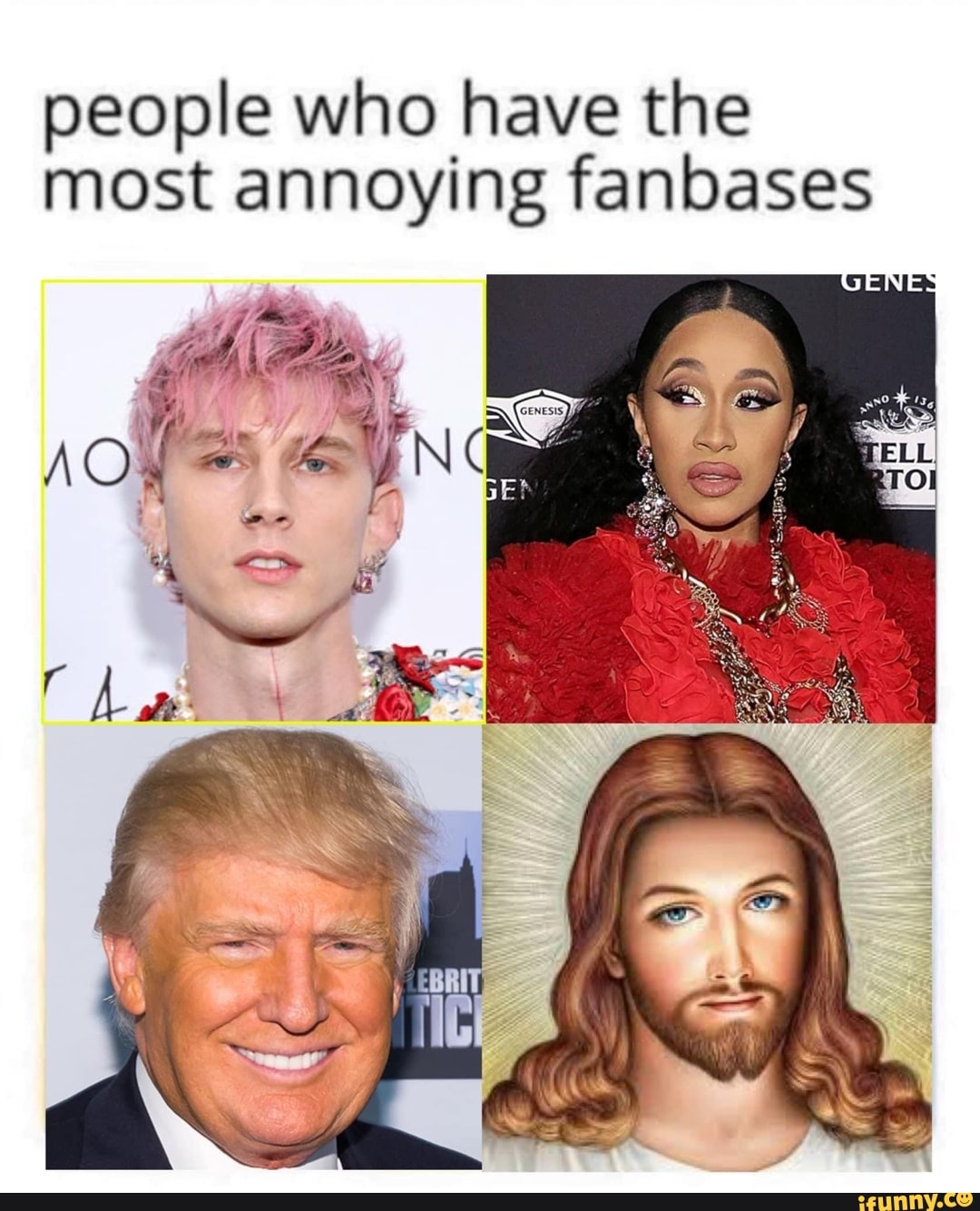 People who have the most annoying fanbases iFunny