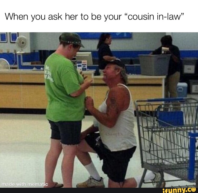 when-you-ask-her-to-be-your-cousin-in-law-made-with-memati-ifunny