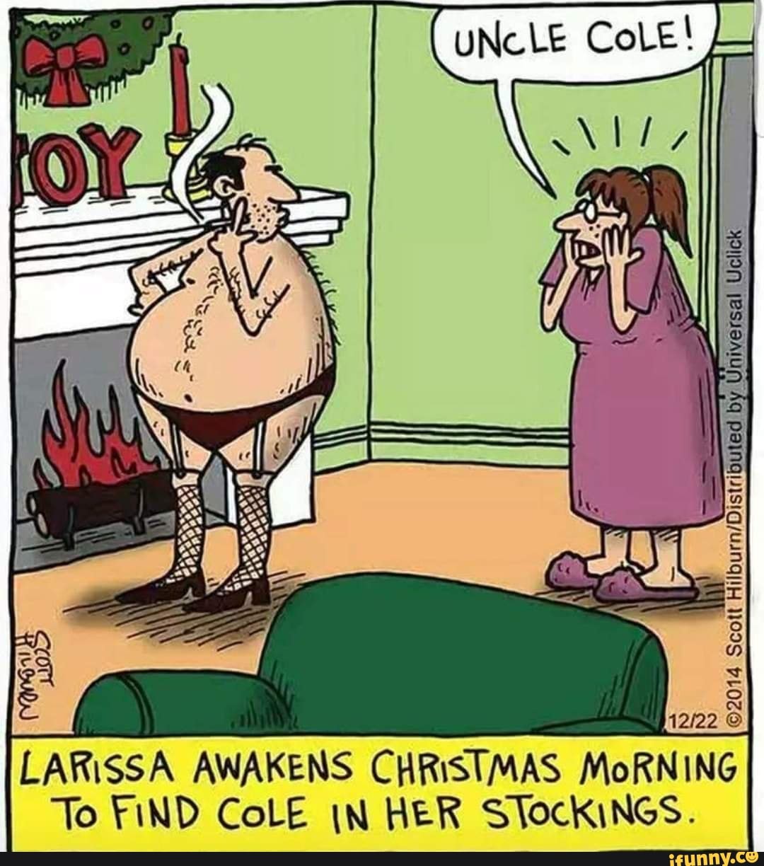 UNCLEby UniversalLARiSSA AWAKENS CHRISTMAS MoRNING To FIND CoLE (N HER STOcKINGS.