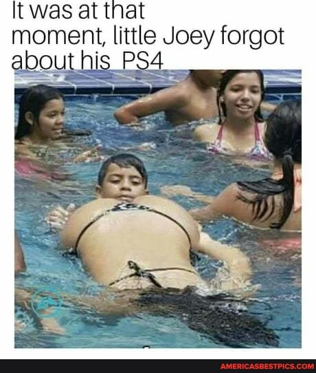 It was at that moment, little Joey forgot his