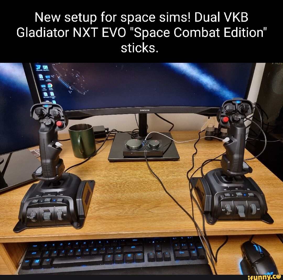 New setup for space sims! Dual VKB Gladiator NXT EVO 