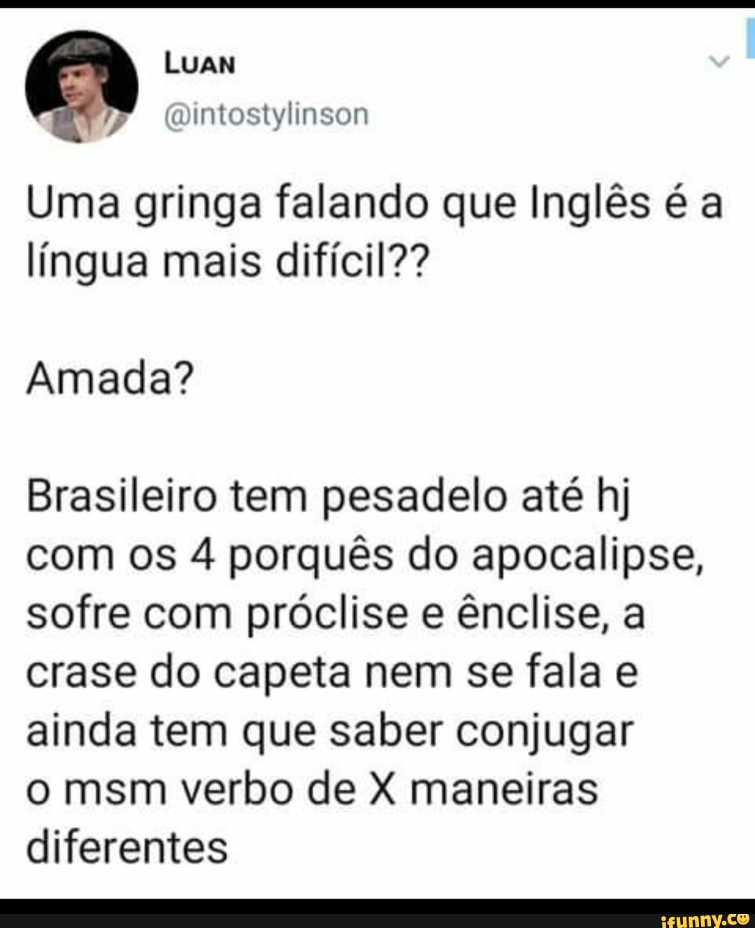 Uma Gringa Falando Que Inglês é A Língua Mais Difícil Amada