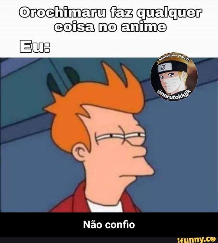 faziqualquer,
mo emimo
Não confio - Não confio