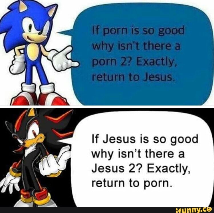 Jesus Cartoon Porn - If Jesus is so good why isn't there a Jesus 2? Exactly ...