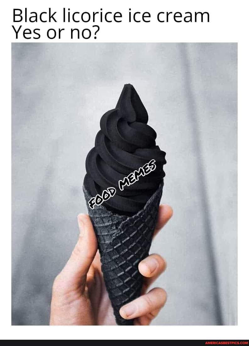 Black licorice ice cream Yes or no? America’s best pics and videos
