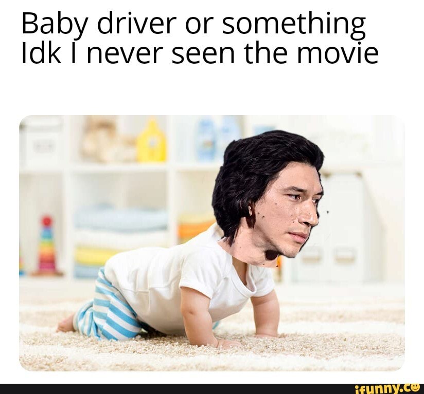 Baby driver or something
Idk I never seen the movie