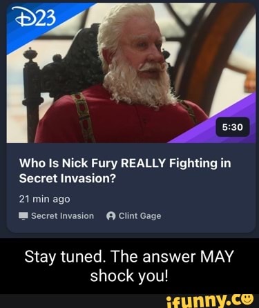 Who Is Nick Fury REALLY Fighting in Secret Invasion? 21 min ago Secret
