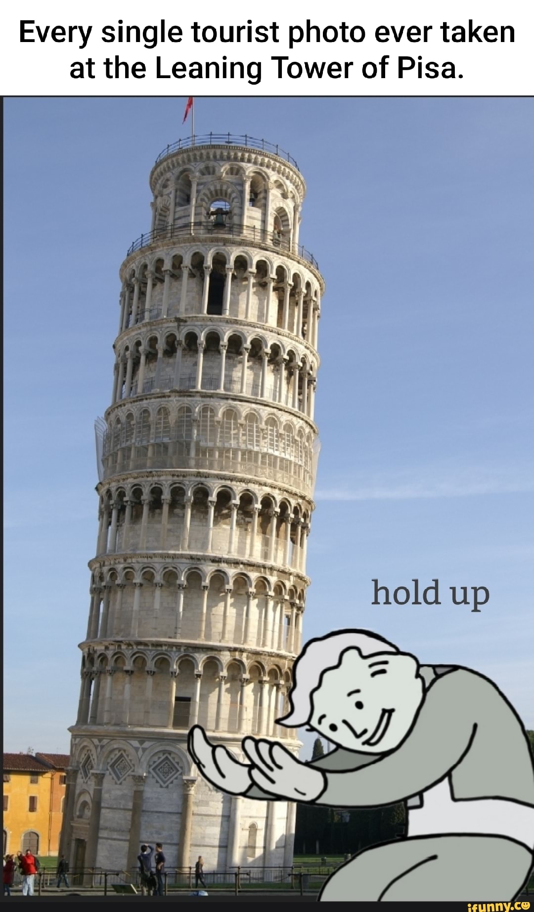 Every single tourist photo ever taken at the Leaning Tower of Pisa ...