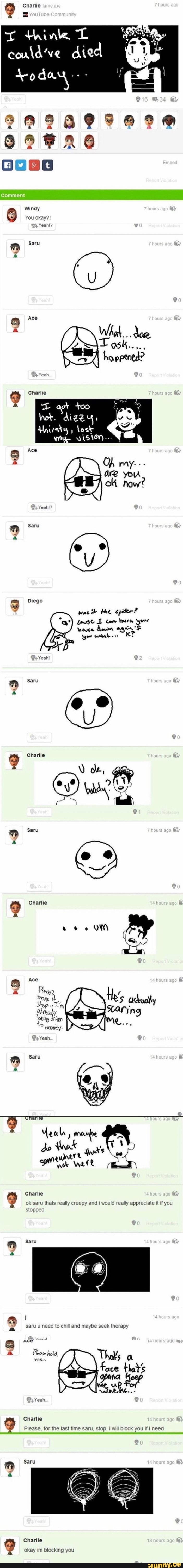 Charlie Youtube Tt Thinke Ll Couldve Died Ago Comment Windy You Okay Yeah