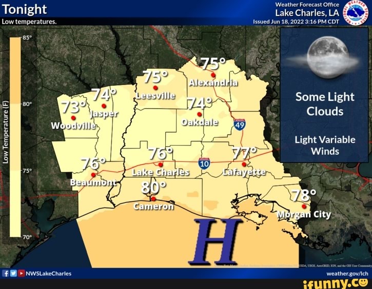 'Weather Forecast Office Tonight Lake Charles, LA Low temperatures. Issued Jun 18, 2022 PM CDT
