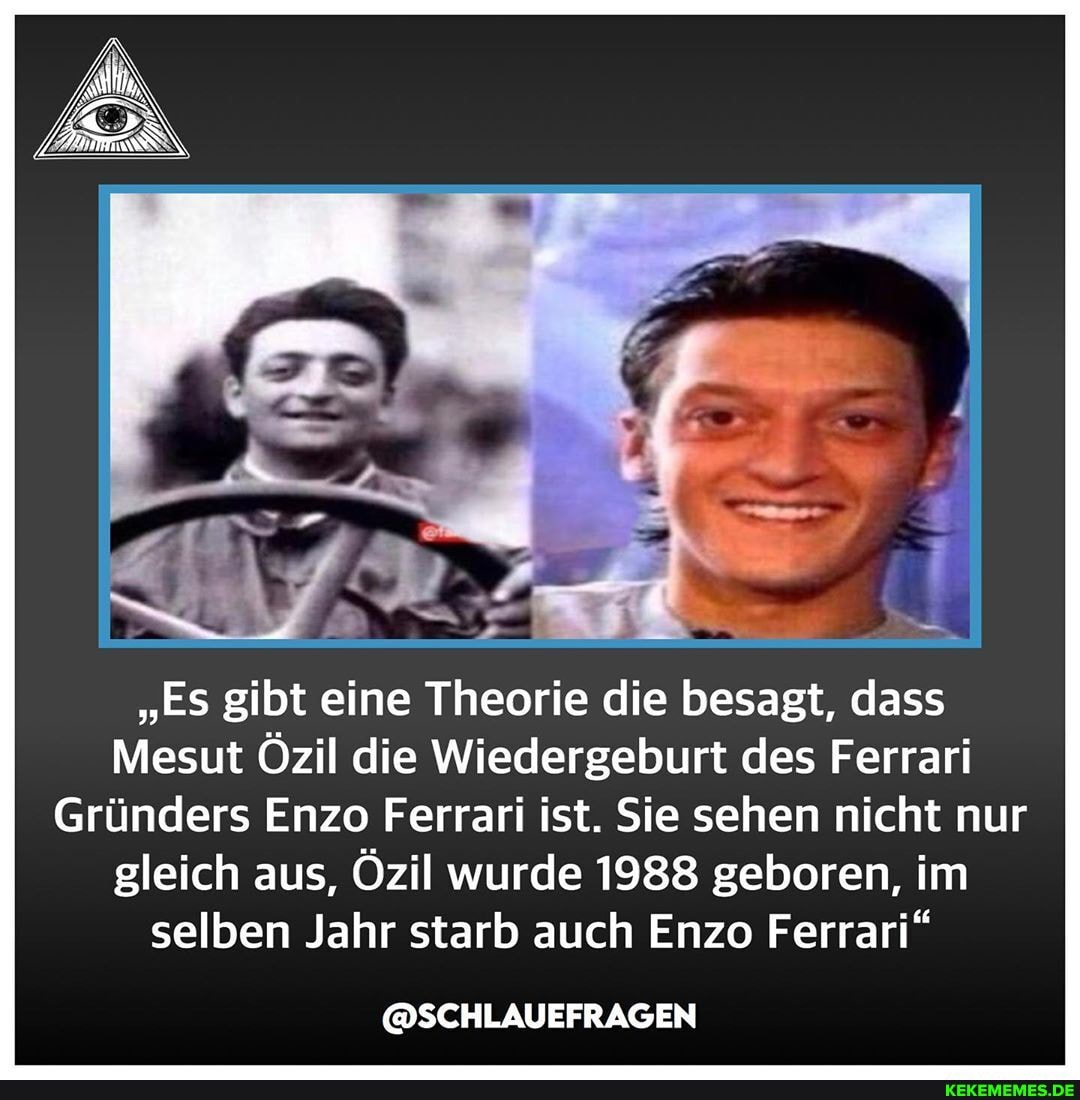 Es Gibt Eine Theorie Die Besagt Dass Mesut Ozil Die Wiedergeburt Des Ferrari Grunders Enzo Ferrari