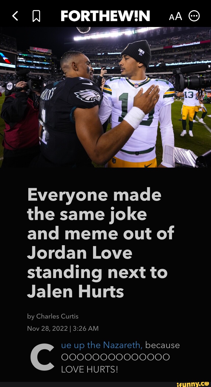 Jordan Love, Jalen Hurts inadvertently make perhaps the greatest