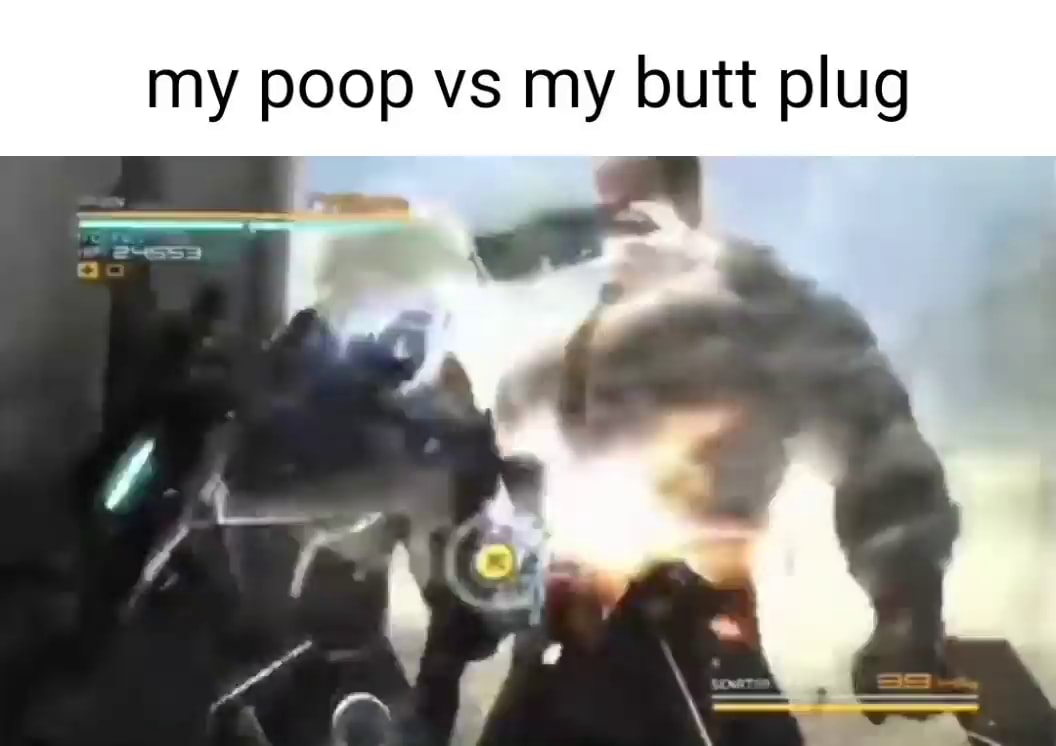 My poop vs my butt plug