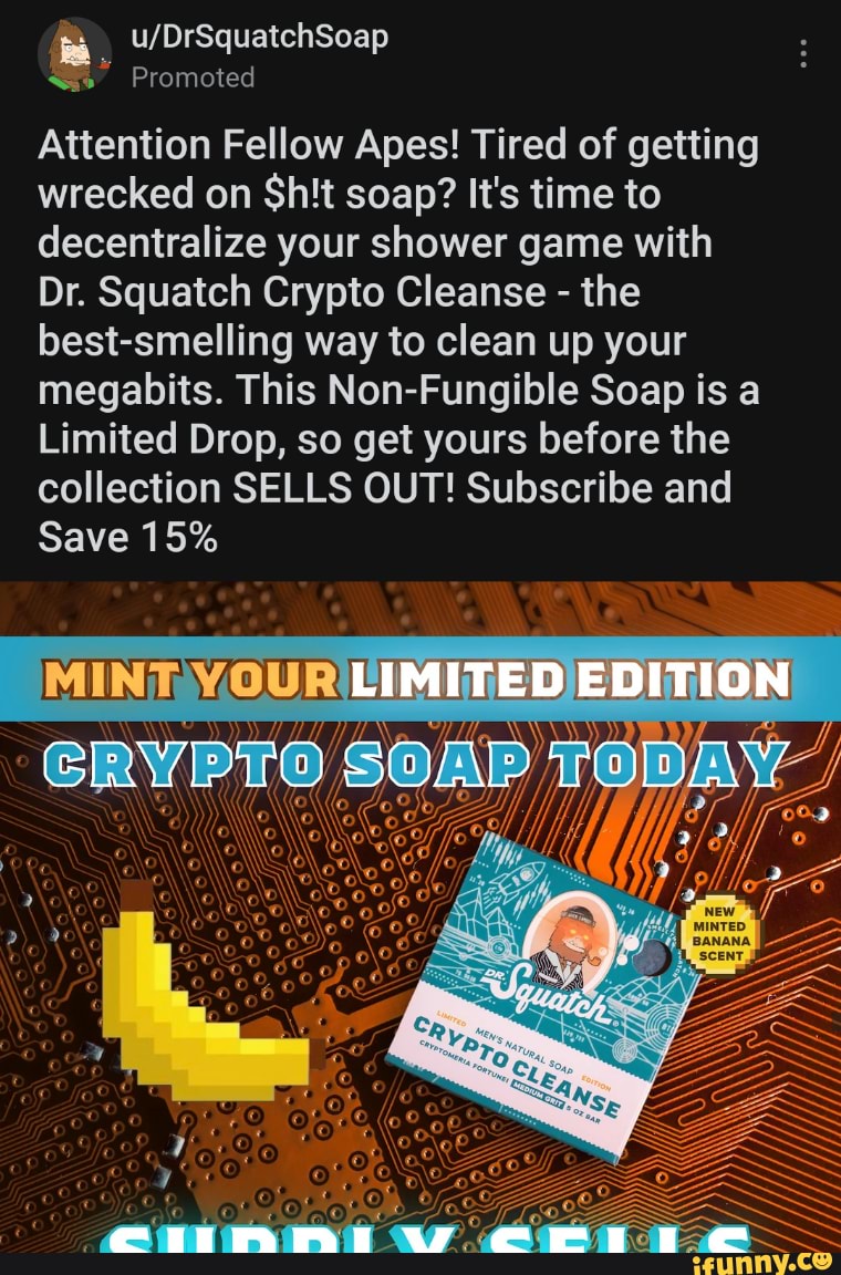 Promoted Attention Fellow Apes! Tired of getting wrecked on Shit soap? It's  time to decentralize your