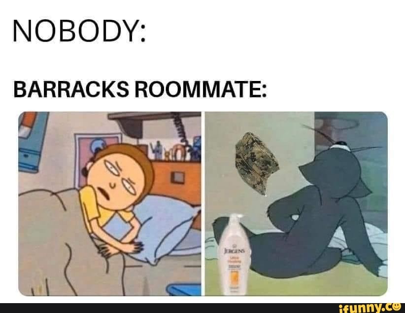nobody-barracks-room-mates-ifunny