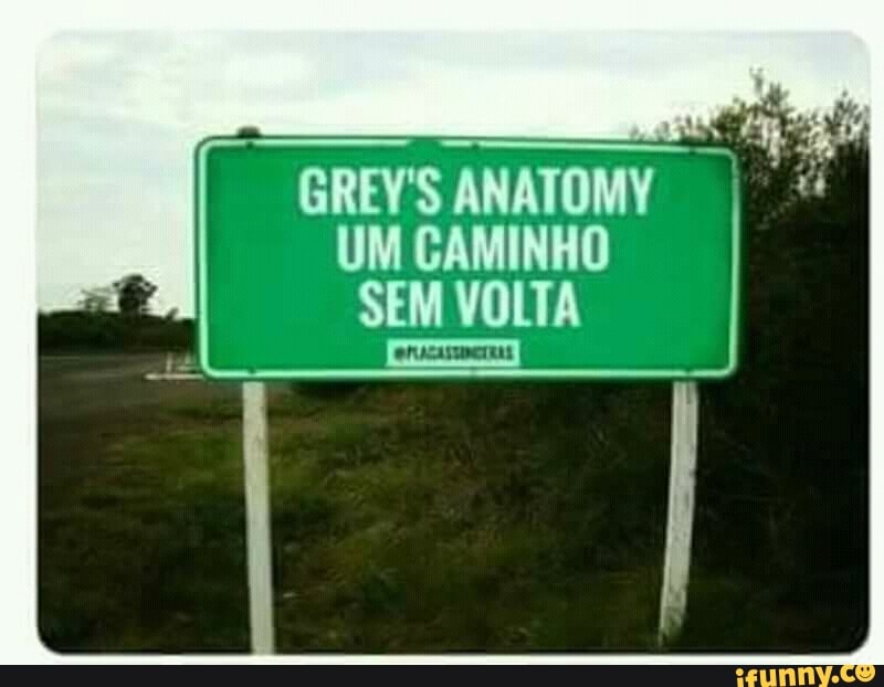 GREYSANATOMY I UM CAMINHO
af SEM VOLTA