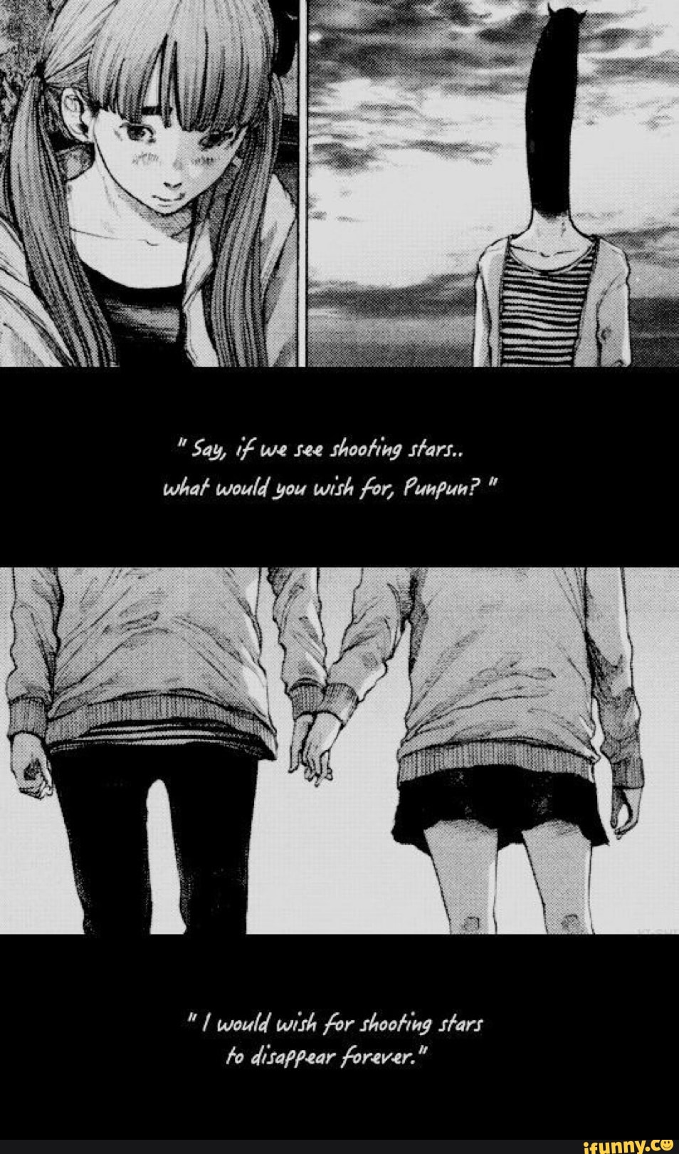 "1 would wish for shooting stars to disappear forever. 