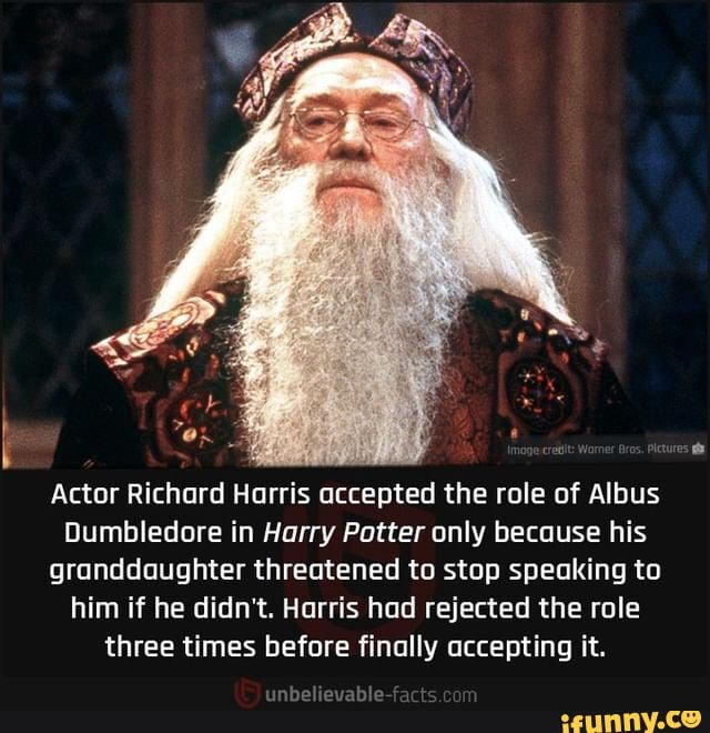 Actor Richard Harris accepted the role of Albus Dumbledore in Harry ...