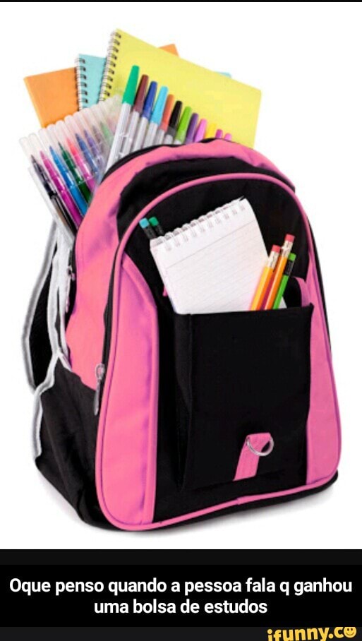 Oque penso quando a pessoa fala q ganhou
uma bolsa de estudos - Oque penso quando a pessoa fala q ganhou uma bolsa de estudos