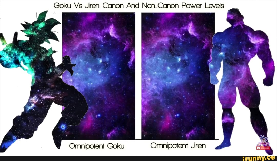 Goku Vs Jiren Canon And Non Canon Power Levels Omnipotent Goku Omnipotent Jiren Ifunny 6501