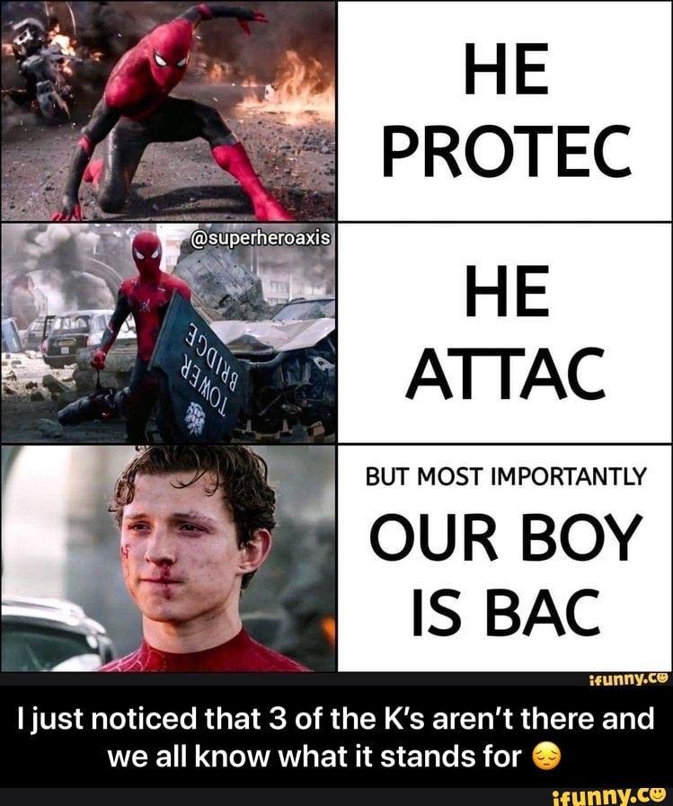 He Attac He Protec But Most Importantly