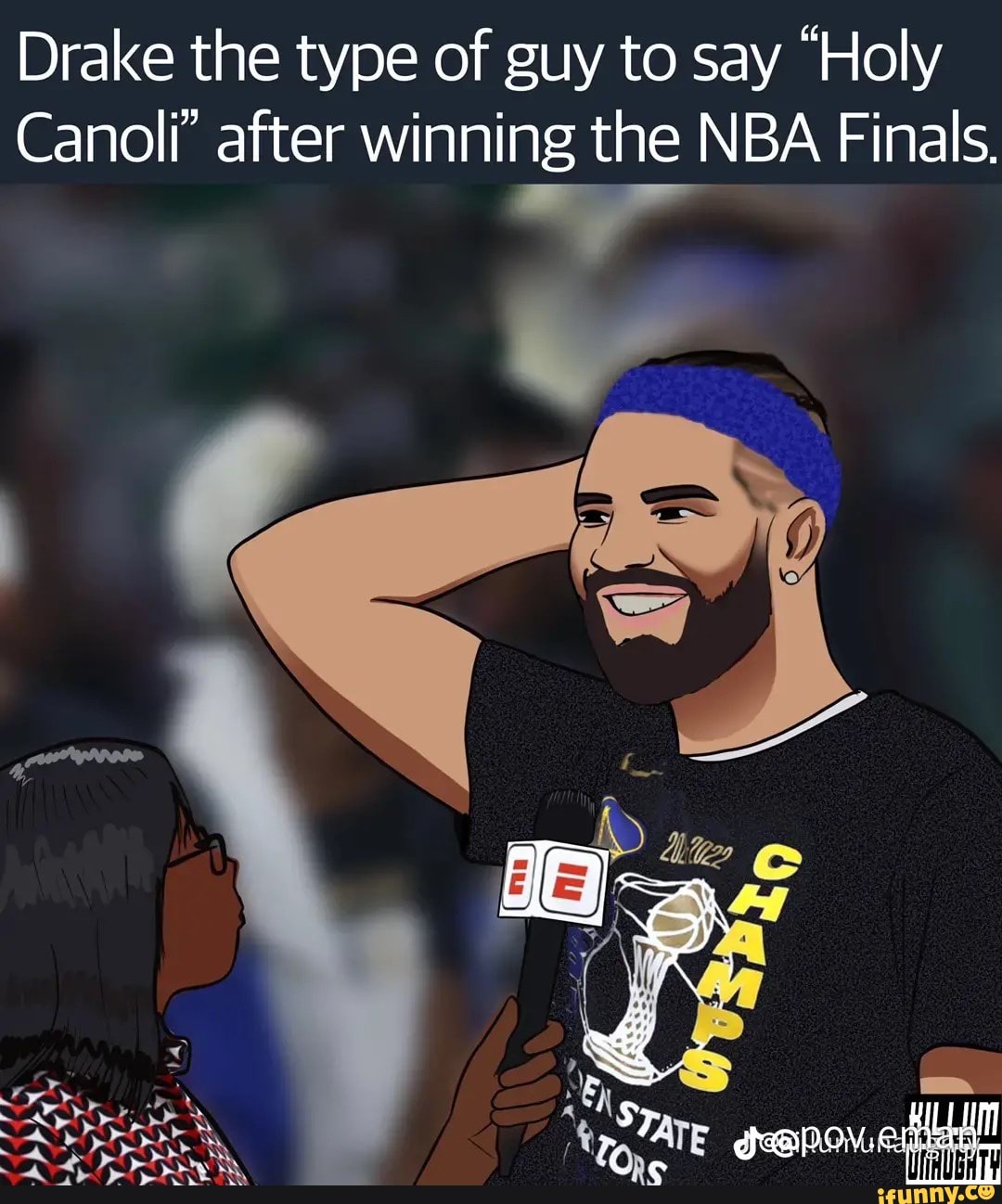 drake-the-type-of-guy-to-say-holy-canoli-after-winning-the-nba-finals