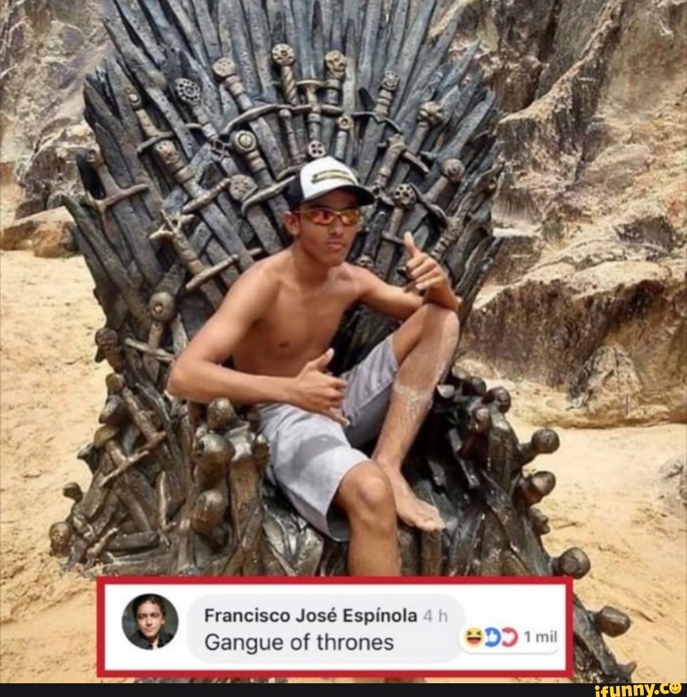 Francisco José Espínola
Gangue of thrones sD91r