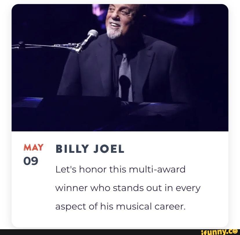 Happy birthday Billy Joel MAY BILLY JOEL Let's honor this multiaward